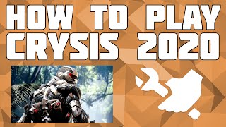 How to Play Crysis in 2021! Crysis Not Loading/Black Screen Error Fix!