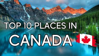 Discovering canada top 10 must-visit tourist destinations - travel video