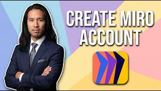 How To Create Miro Account (Easy Guide)