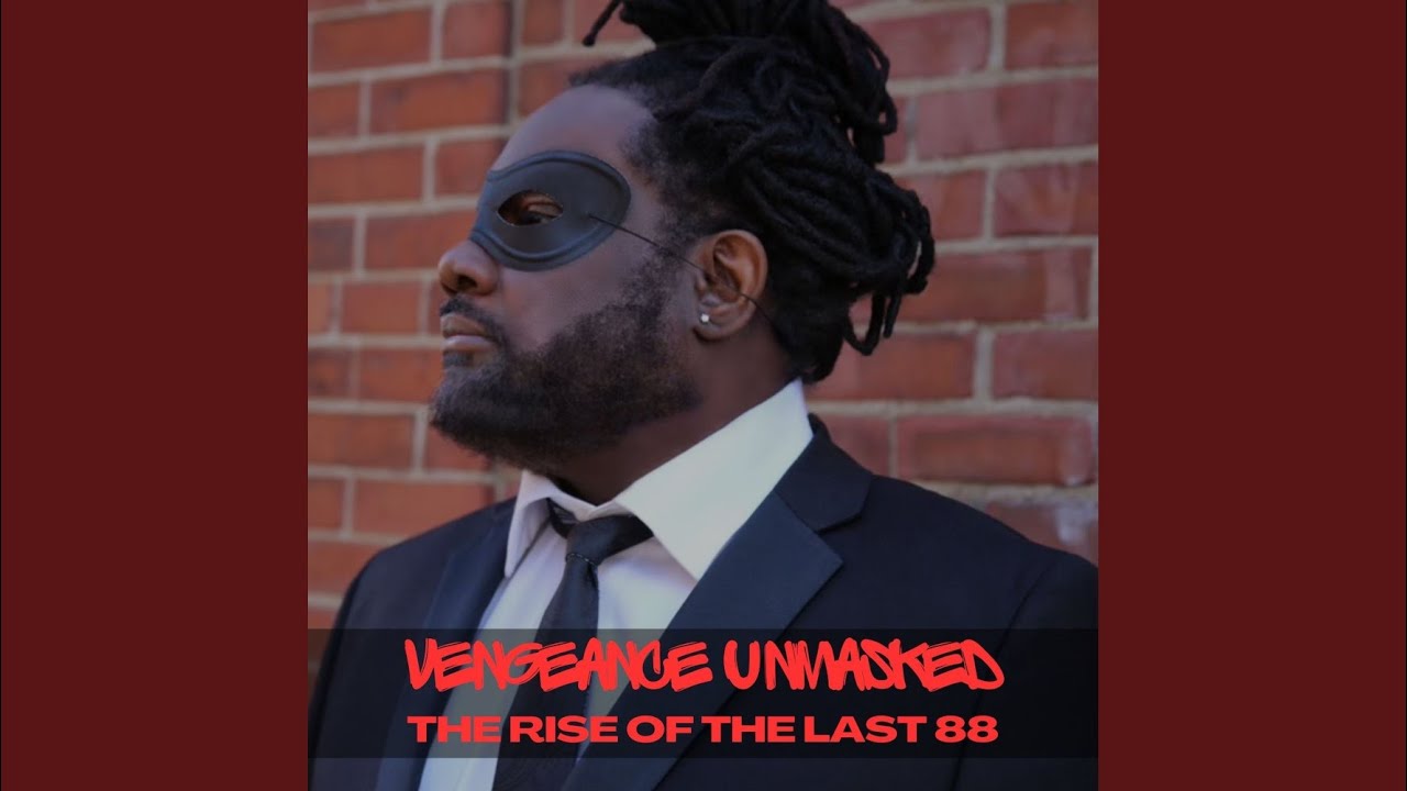 Vengeance Unmasked: Rise of the Last 88 (Wheeler del Torro & Shinjuku Remix)
