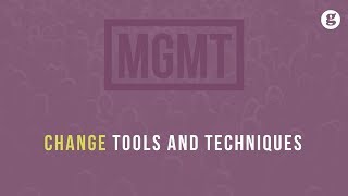 Change Tools and Techniques