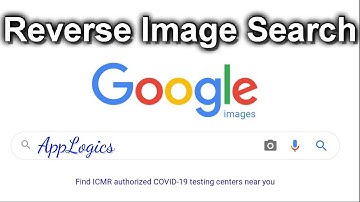 Google Reverse Image Search kaise use Karen | How to use Google reverse image search | AppLogics