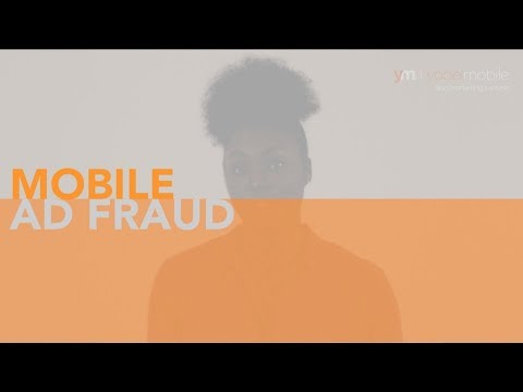 Mobile Ad Fraud: Explained | Yodel Mobile - Mastering Mobile Marketing Series - video from Yodel Mobile