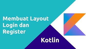 Membuat LinearLayout Login dan Register di Android Studio