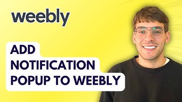 How to Add a Notification Popup to Weebly [2025 Guide]