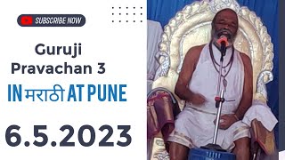 Shri Dattavadhoot Guruji Marathi Pravachana 3 at Pune 6.5.2023