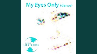 Watch Sound Of Lighthouse My Eyes Only video
