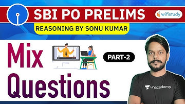 SBI PO Prelims 2020 | Reasoning Mix Questions by Sonu Kumar (Part-2)