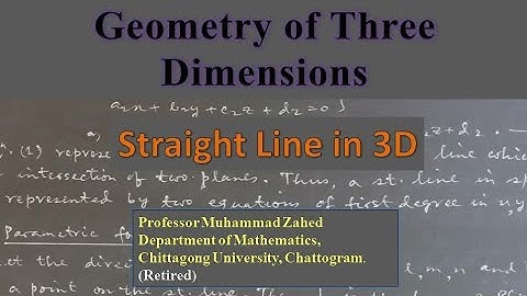 Geometry of Three Dimensions || Straight Line in 3D- Class:4 (Lecture in Bangla)