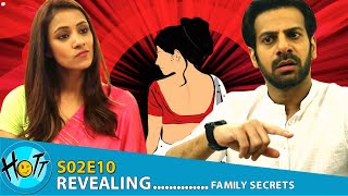 Couple of Mistakes | S02E10 | Revealing #FamilySecrets | Karan Veer Mehra | Barkha Sengupta