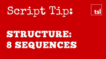 Screenplay Structure: Sequences