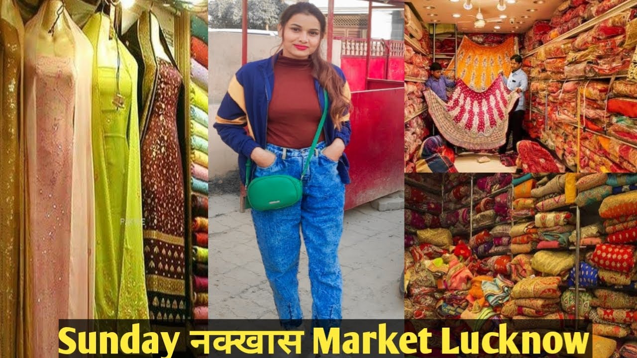Nakhas Market Lucknow Nakhas Sunday Market Sunday नक्खास Bazar