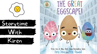 🍳 Kids Book Read Aloud : The Great EGGSCAPE!