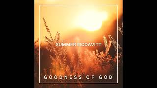 Goodness Of God [Cover] Summer McDavitt