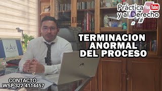 TERMINACION ANORMAL DEL PROCESO | ABOGADOS COLOMBIA