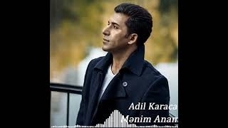 Adil Karaca -- Mənim Anam Cənnət Mələyi Azemusic 2023 