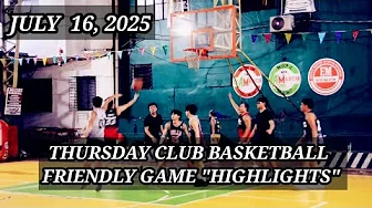 JULY 16, 2025 - WEDNESDAY CLUB BASKETBALL FRIENDLY GAME HIGHLIGTS.