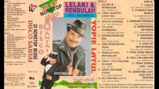 20 Nonstop Mixss Disco Santai. LELAKI & REMBULAN by Yopie Latul.