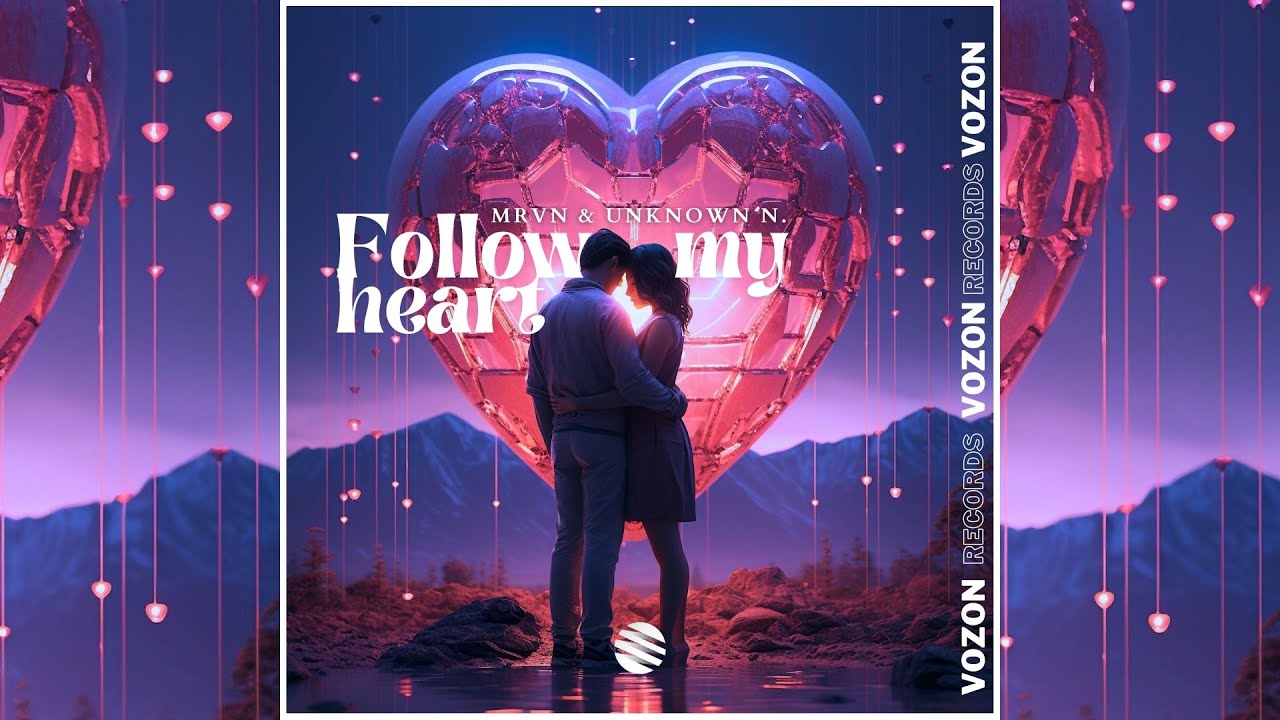 MRVN & Unknown N. - Follow My Heart (Extended Mix) - YouTube