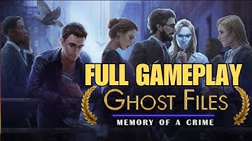 GHOST FILES: MEMORY OF A CRIME FULL GAMEPLAY WALKTHROUGH