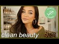 GRWM: Using only CLEAN BEAUTY products 💚