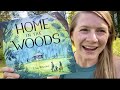 Home in the woods by eliza wheeler read aloud by dana reads