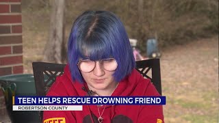 Teen helps rescue drowning friend in Robertson County