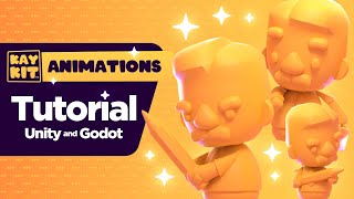 How to use KayKit Character Animations in Unity and Godot