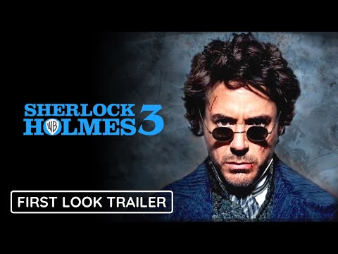 SHERLOCK HOLMES 3 - Teaser Trailer | Robert Downey Jr. & Jude Law Movie