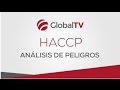 HACCP - Análisis de Peligros - #GlobalTV