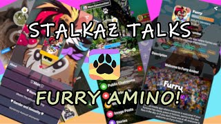 Stalkaz Talks Furry Amino!