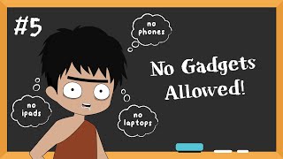 Ridiculous School Rules #5: No Gadgets Allowed (2D)