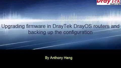Upgrading Firmware in DrayTek Vigor Routers