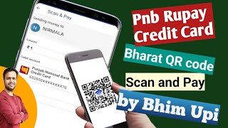 Pnb rupay credit card bhim upi scan and Pay Bharat QR code | Credit card UPI scan and Pay