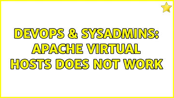 DevOps & SysAdmins: apache virtual hosts does not work