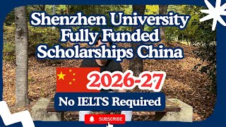 Shenzhen University fully funded scholarships without IELTS China 🇨🇳 #fullyfundedscholarship #china 
