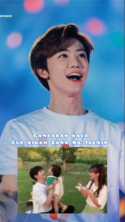 Bahagia anak gue kalo punya Bapak kaya Jaemin 😍
