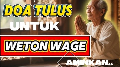 DOA SUKSES WETON WAGE: Membuka Pintu Rezeki dan Keselamatan Penolak Bala
