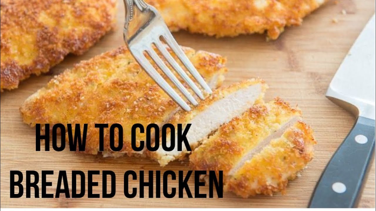 How to Cook Breaded Chicken Easy Steps - YouTube