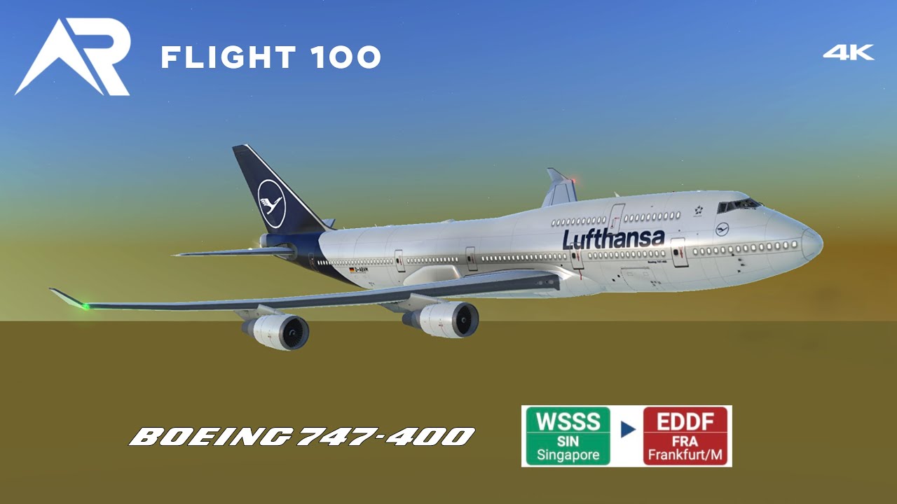 Lufthansa Boeing 747-400 Singapore - Frankfurt | RFS Real Flight Simulator Flight 100 - IN 4K