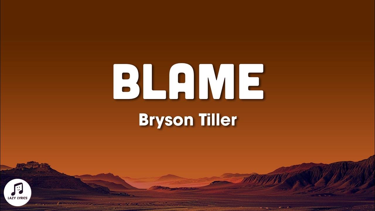 Bryson Tiller Blame (Lyrics) YouTube