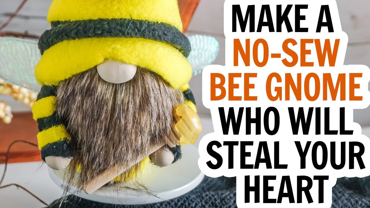 Easy No-Sew Bee Gnome - How to Make a Gnome with No Sewing 