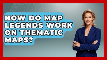 How Do Map Legends Work On Thematic Maps? - The Student Atlas