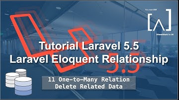 Laravel Eloquent Relationship - 11 One to Many - Delete Related Data