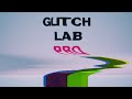 [Unreal Engine] Glitch Lab Pro