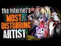 The internets darkest artist