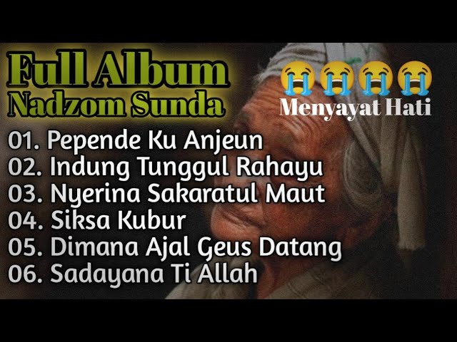 Full Album Nadzom | Pupujian Sunda Terbaru Menyentuh hati 😭😭😭‼️ class=