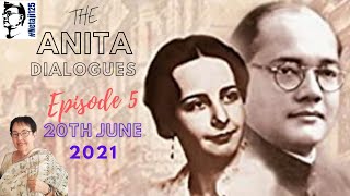 The Anita Dialogues, Episode 5, 20th June 2021 The Anita Dialogues, Episode 5, 20th June 2021