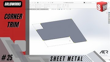 Corner Trim | Sheet Metal | Solidworks Tutorial Stage #25 Eng - AER Int.
