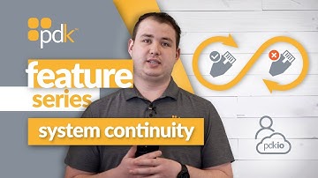 PDK Feature Series: System Continuity